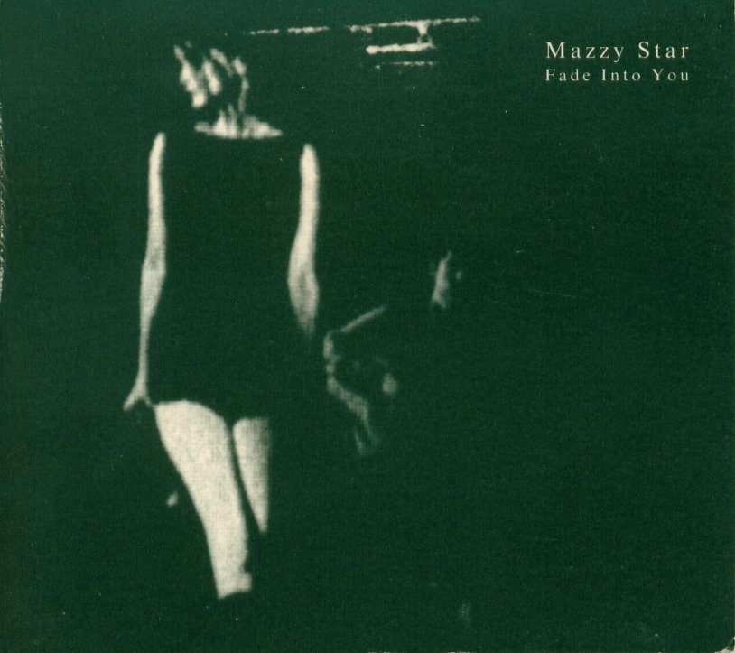 Mazzy Star Fade into You