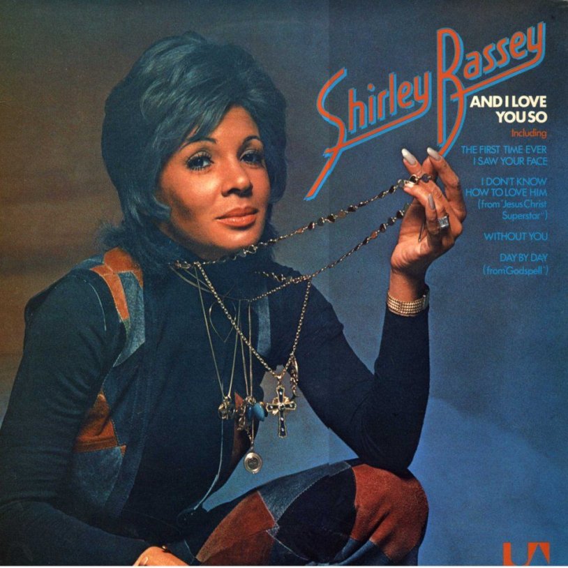 Shirley Bassey and I Love You So