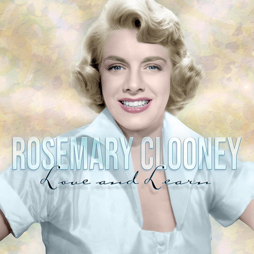 Rosemary clooney love