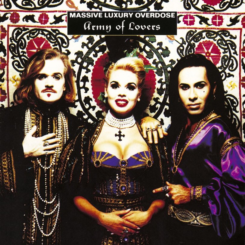 Army of Lovers Massive Luxury Overdose